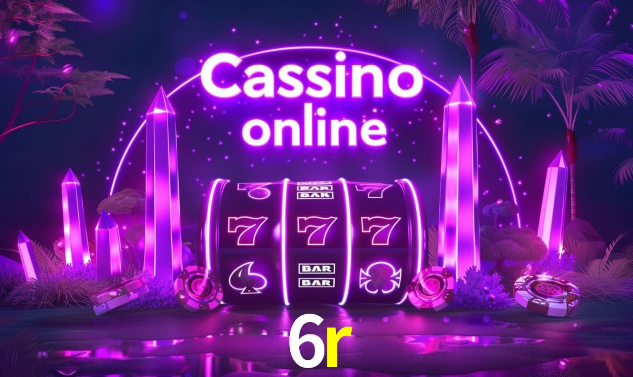 6r - cassino ao vivo